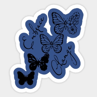 embrace change butterfly 2 Sticker